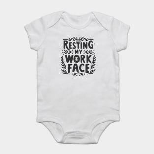 Resting My Work Face Baby Bodysuit